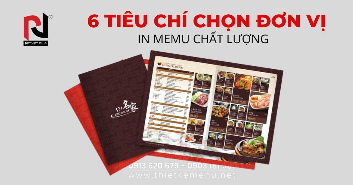 6 TIÊU CHÍ CHỌN ĐƠN VỊ IN MENU CHẤT LƯỢNG